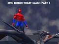 Mchezo Epic Skibidi Toilet Clash part 1