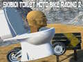 Mchezo Skibidi Toilet Moto Bike Racing 2