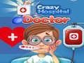 Mchezo Crazy Hospital Doctor