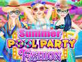 Mchezo Summer Pool Party Fashion