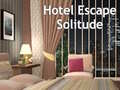 Mchezo Hotel Escape Solitude