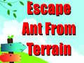 Mchezo Escape Ant From Terrain