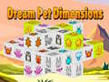 Mchezo Dream Pet Dimensions
