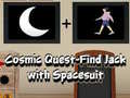 Mchezo Cosmic Quest Find Jack with Spacesuit