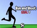 Mchezo Run and Shoot: GOAL!