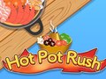 Mchezo Hot Pot Rush