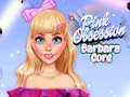 Mchezo Pink Obsession Barbara Core