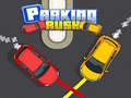 Mchezo Parking Rush