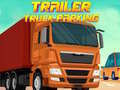 Mchezo Trailer Truck Parking