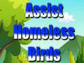Mchezo Assist Homeless Birds