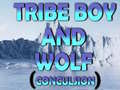 Mchezo Tribe Boy And Wolf (conculsion)