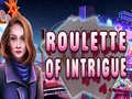 Mchezo Roulette of Intrigue