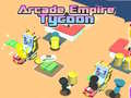 Mchezo Arcade Empire Tycoon