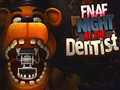 Mchezo FNAF Night at the Dentist