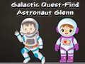 Mchezo Galactic Quest-Find Astronaut Glenn
