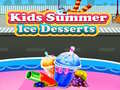Mchezo Kids Summer Ice Desserts