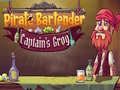 Mchezo Pirate Bartender Captain's Grog