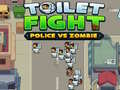 Mchezo Toilet fight Police vs zombie
