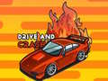 Mchezo Drive and Crash
