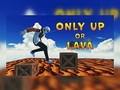Mchezo Only Up Or Lava