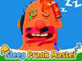 Mchezo Sleep Prank Master