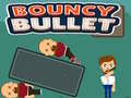 Mchezo Bouncy Bullet
