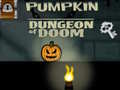 Mchezo Pumpkin Dungeon Of Doom