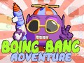 Mchezo Boing Bang Adventure 
