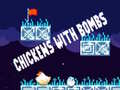 Mchezo Chickens With Bombs
