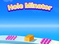 Mchezo Hole Minator
