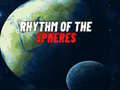 Mchezo Rhythm of the Spheres