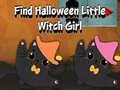 Mchezo Find Halloween Little Witch Girl