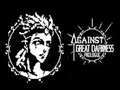 Mchezo Against Great Darkness Prologue