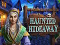 Mchezo Haunted Hideaway