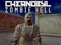 Mchezo Chernobyl Zombie Hell