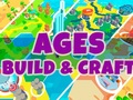 Mchezo Ages: Build & Craft