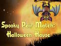 Mchezo Spooky Pair Match Halloween Havoc