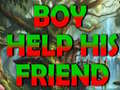 Mchezo Boy Help His Friend