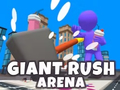 Mchezo Giant Rush Arena