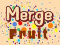 Mchezo Merge Fruit