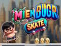 Mchezo Mien Bugr Skate