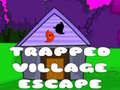 Mchezo Trapped Village Escape