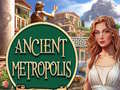 Mchezo Ancient Metropolis