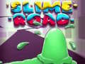 Mchezo Slime Road 