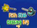 Mchezo Fish Stab Getting Big