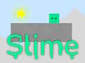 Mchezo Slime
