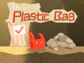 Mchezo The Life of Plastic Bag