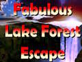 Mchezo Fabulous Lake Forest Escape