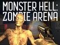 Mchezo Monster Hell Zombie Arena