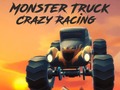 Mchezo Monster Truck Crazy Racing